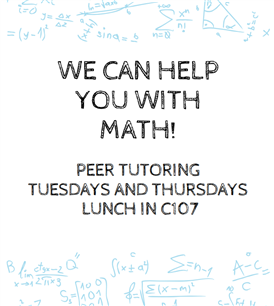 Math tutoring Tuesday and Thursday in C107